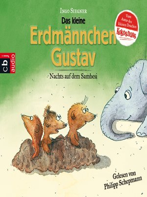 cover image of Das kleine Erdmännchen Gustav--Nachts auf dem Sambesi